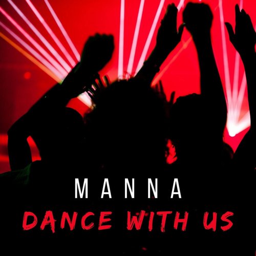 MANNA (Ofc) - Dance With Us [196698612639]